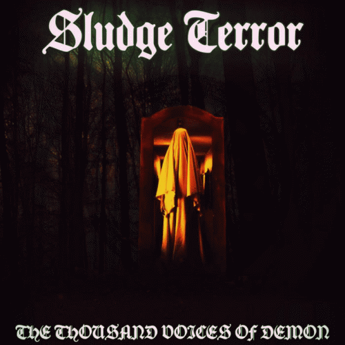 Sludge Terror : The Thousand Voices of Demon